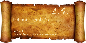 Lohner Ignác névjegykártya